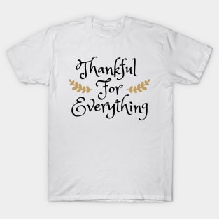 Thankful For Everything T-Shirt